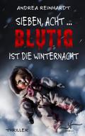Sieben, Acht ... blutig ist die Winternacht