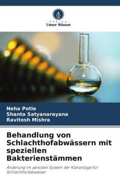 Behandlung von Schlachthofabwässern mit speziellen Bakterienstämmen