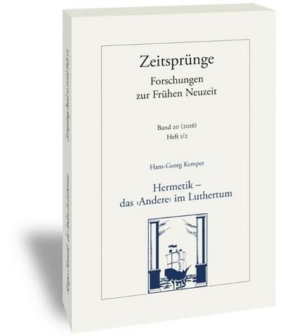 Zeitsprünge Hermetik - das "Andere" im Luthertum