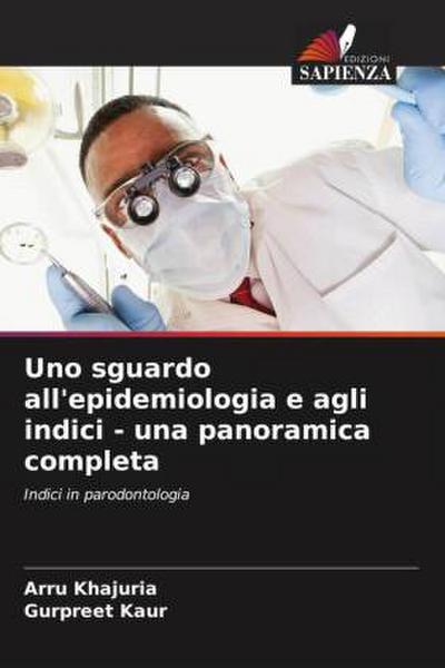 Uno sguardo all’epidemiologia e agli indici - una panoramica completa