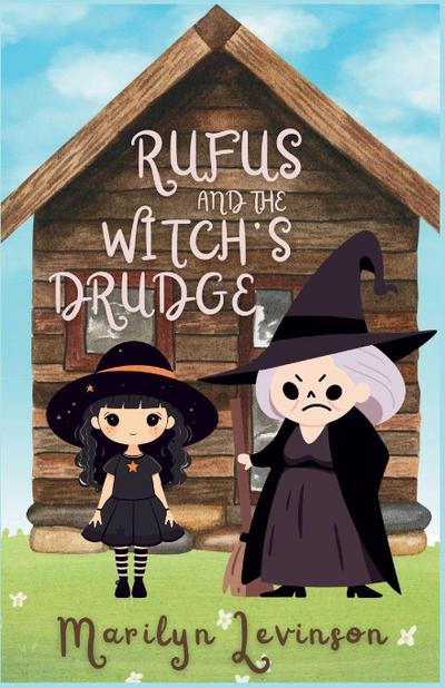 Rufus and the Witch’s Drudge
