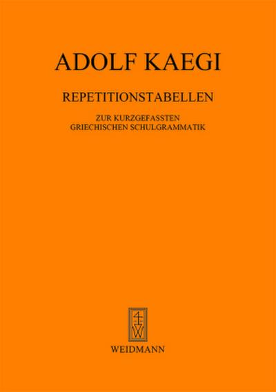 Repetitionstabellen zur kurzgefaßten griechischen Schulgrammatik