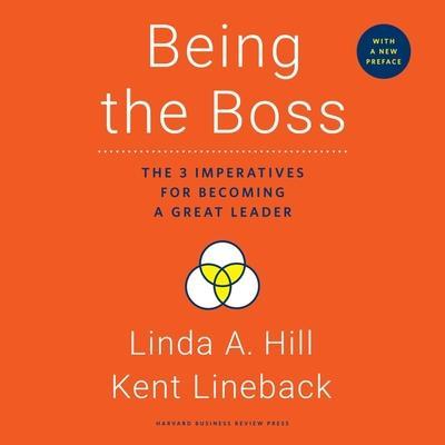 Being the Boss: The 3 Imperatives for Becoming a Great Leader