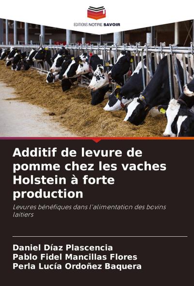 Additif de levure de pomme chez les vaches Holstein à forte production
