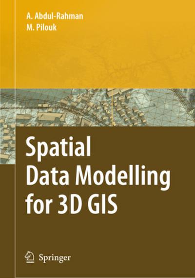Spatial Data Modelling for 3D GIS