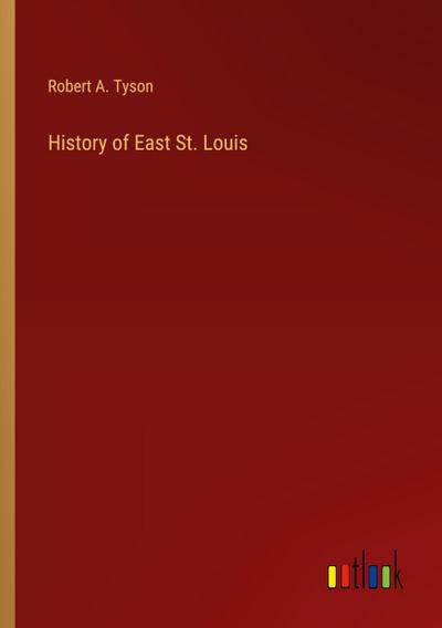 History of East St. Louis