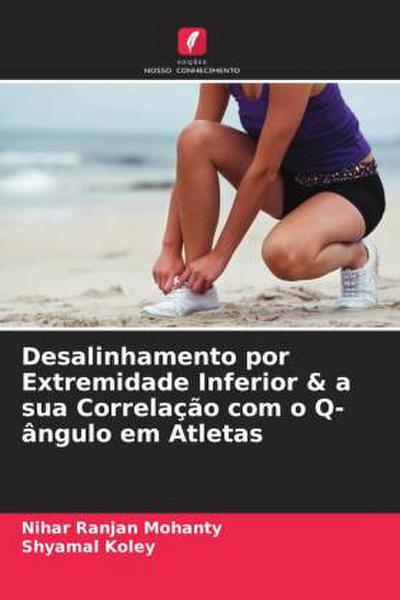 Desalinhamento por Extremidade Inferior & a sua Correlação com o Q-ângulo em Atletas