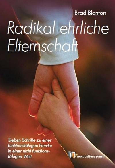 Radikal ehrliche Elternschaft
