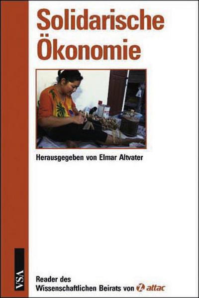 Solidarische Ökonomie: Reader des Wissenschaftlichen Beirats von Attac
