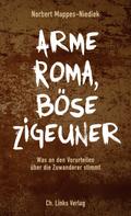 Arme Roma, böse Zigeuner