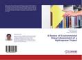A Review of Environmental Impact Assessment of a  Hydropower Project