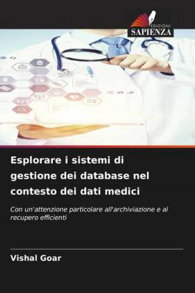 Esplorare i sistemi di gestione dei database nel contesto dei dati medici