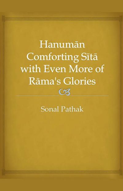 Hanuman Comforting Sita with Even More of Rama’s Glories