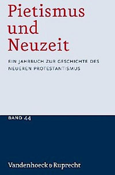 Pietismus und Neuzeit Band 44 – 2018