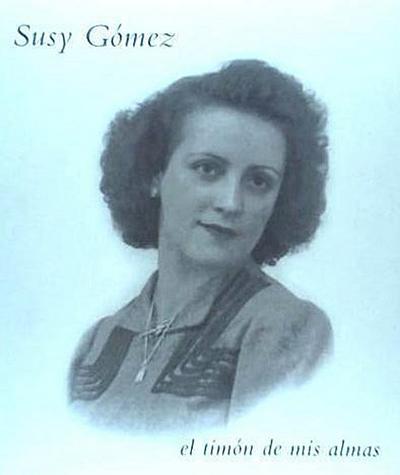 Susy Gómez, El timon de mis almas