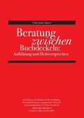 Beratung zwischen Buchdeckeln: Aufklärung und Heilsversprechen