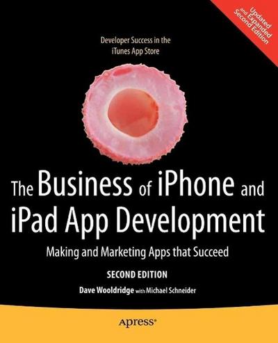 The Business of iPhone and iPad App Development