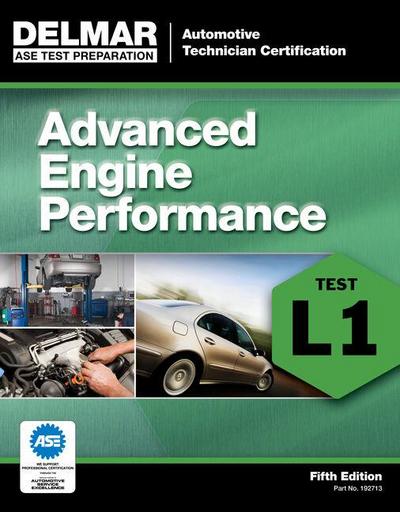 Bundle: Today’s Technician: Automotive Engine Performance, Classroom and Shop Manuals, Spiral Bound Version, 7th + ASE Test Preparation - L1 Advanced Engine Performance, 4th