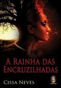 A Rainha das Encruzilhadas