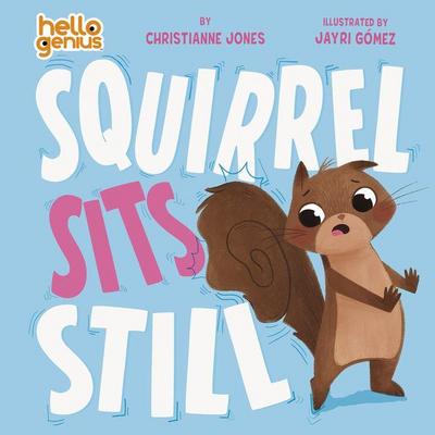 Squirrel Sits Still