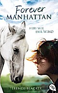 Forever Manhattan - Frei wie der Wind