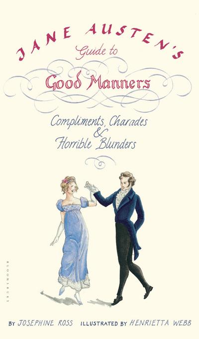 Jane Austen’s Guide to Good Manners