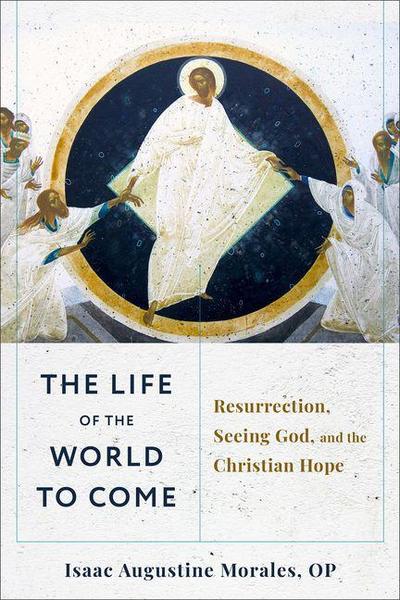 The Life of the World to Come