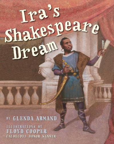 Ira’s Shakespeare Dream