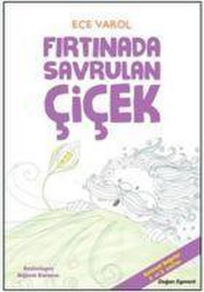 Firtinada Savrulan Cicek
