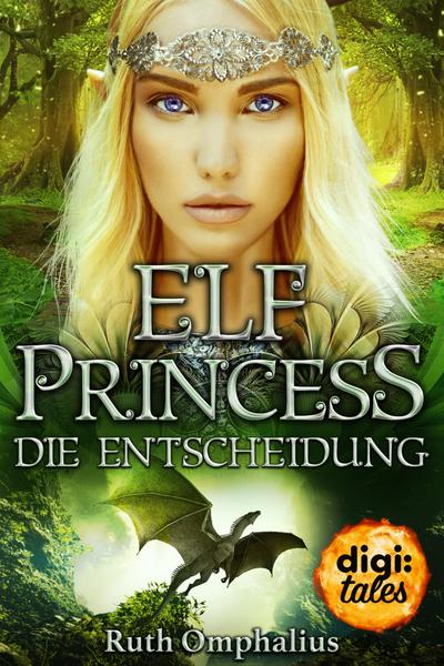 Elf Princess. Die Entscheidung