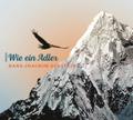 Wie ein Adler