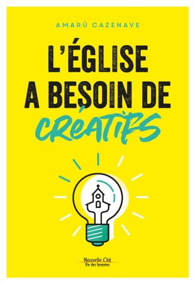 L’église a besoin de créatifs