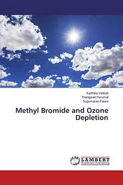 Methyl Bromide and Ozone Depletion