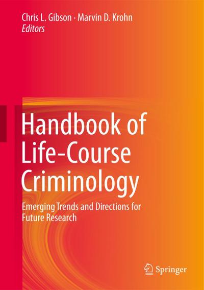 Handbook of Life-Course Criminology