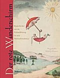 Der rote Wunderschirm: Kinderbücher der Sammlung Seifert von der Frühaufklärung bis zum Nationalsozialismus: Kinderbücher der Sammlung Seifert von der ... Vorwort: Detering, Heinrich