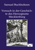 Versuch in der Geschichte des Herzogtums Mecklenburg