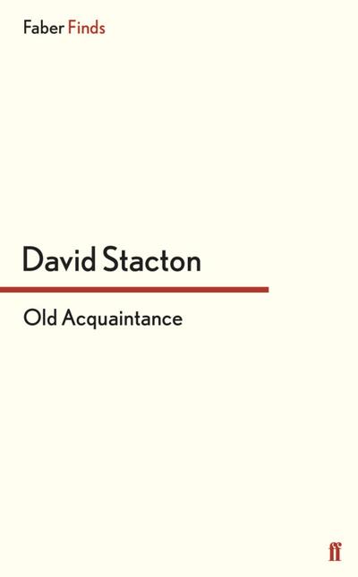 Stacton, D: Old Acquaintance