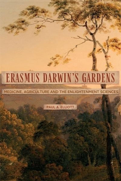 Erasmus Darwin’s Gardens
