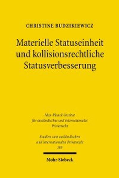 Materielle Statuseinheit und kollisionsrechtliche Statusverbesserung