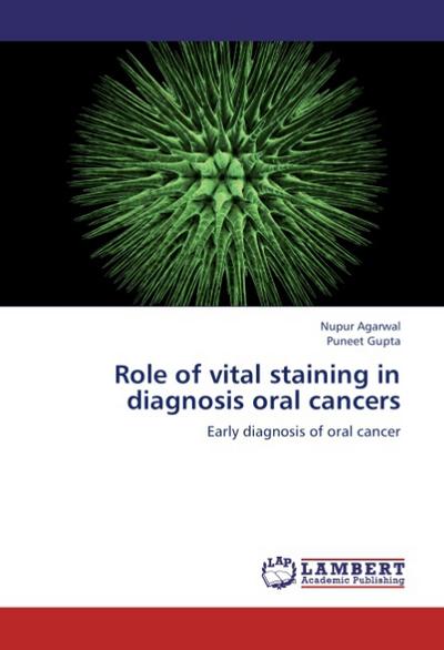 Role of vital staining in diagnosis oral cancers