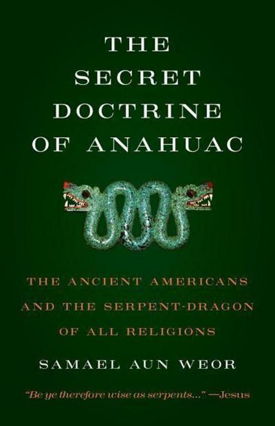Secret Doctrine of Anahuac
