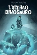 L’ultimo dinosauro
