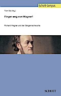 Finger weg von Wagner!