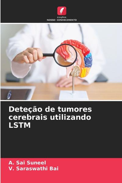 Deteção de tumores cerebrais utilizando LSTM