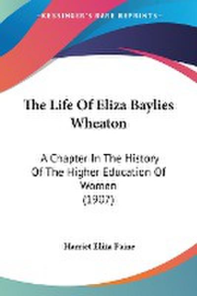 The Life Of Eliza Baylies Wheaton