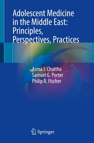 Adolescent Medicine in the Middle East: Principles, Perspectives, Practices