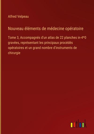 Nouveau éléments de médecine opératoire