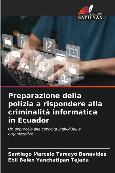 Preparazione della polizia a rispondere alla criminalità informatica in Ecuador