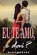 Eu te amo, e daí?