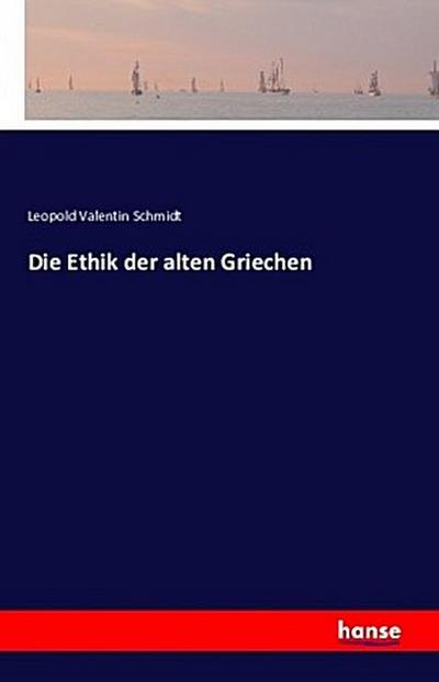 Die Ethik der alten Griechen
